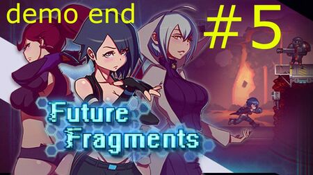 Future Fragments - jogabilidade - parte 5 - demonstração do final